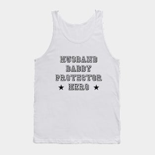 Husband Daddy Protector Hero Fathers Day Funny Gift Tank Top